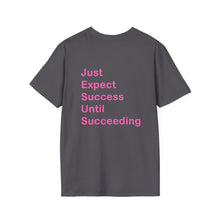Load image into Gallery viewer, "Just Expect Success Until Succeeding" Softstyle T-Shirt - Motivational Quote