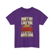 Load image into Gallery viewer, Someone Worth Liking - Motivational Heavy Cotton T-Shirt