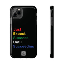 Load image into Gallery viewer, Just Expect Success Until Succeeding® - Motivational Tough Phone Case