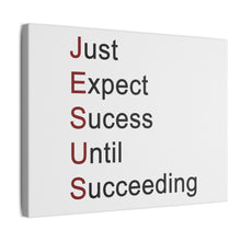 Load image into Gallery viewer, Just Expect Success Until Succeeding - Inspirational Canvas Wall Art