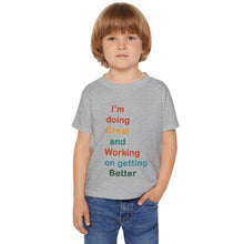 Load image into Gallery viewer, Just Expect Success Until Succeeding - Positive Growth Toddler T-Shirt - 'I'm Doing Great and Working on Getting Better'