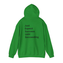Load image into Gallery viewer, Just Expect Success Until Succeeding- Inspirational Hooded Sweatshirt