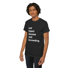 Load image into Gallery viewer, Just Expect Success Until Succeeding -- Casual Comfort for Every Occasion Classic Heavy Cotton T Shirt