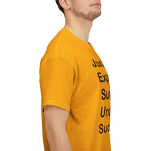 Load image into Gallery viewer, Just Expect Success Until Succeeding 'Inspirational Heavy Cotton Shirt