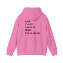 Load image into Gallery viewer, Just Expect Success Until Succeeding- Inspirational Hooded Sweatshirt
