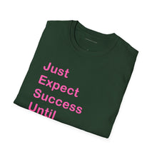 Load image into Gallery viewer, &quot;Just Expect Success Until Succeeding&quot;  Softstyle T-Shirt - Motivational Quote
