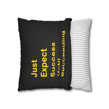 Load image into Gallery viewer, Just Expect Success Until Succeeding - Inspirational Faux Suede Square Pillowcase
