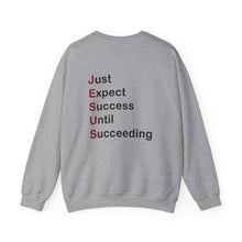 Load image into Gallery viewer, Just Expect Success Until Succeeding - Heavy Blend™ Crewneck Sweatshirt
