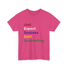 Load image into Gallery viewer, Just Expect Success Until Succeeding -Motivational Heavy Cotton Tee - Shirt
