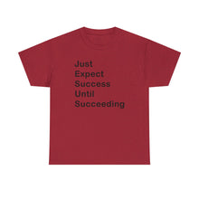 Load image into Gallery viewer, Just Expect Success Until Succeeding &#39;Inspirational Heavy Cotton Shirt
