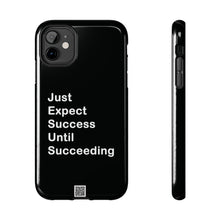 Load image into Gallery viewer, Just Expect Success Until Succeeding - Tough Phone Cases | Motivational Accessories
