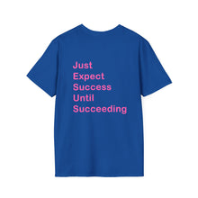 Load image into Gallery viewer, &quot;Just Expect Success Until Succeeding&quot;  Softstyle T-Shirt - Motivational Quote
