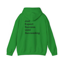 Load image into Gallery viewer, Just Expect Success Until Succeeding- Inspirational Hooded Sweatshirt
