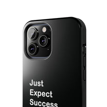 Load image into Gallery viewer, Just Expect Success Until Succeeding - Tough Phone Cases | Motivational Accessories
