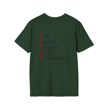 Load image into Gallery viewer, Copy of  &quot;Just Expect Success Until Succeeding&quot;  Softstyle T-Shirt - Motivational Quote
