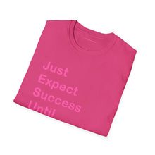 Load image into Gallery viewer, &quot;Just Expect Success Until Succeeding&quot;  Softstyle T-Shirt - Motivational Quote
