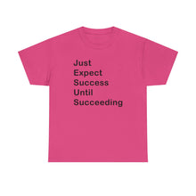 Load image into Gallery viewer, Just Expect Success Until Succeeding &#39;Inspirational Heavy Cotton Shirt

