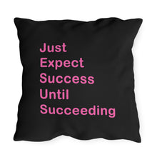 Load image into Gallery viewer, Just Expect Success Until Succeeding - Motivational Outdoor Pillows

