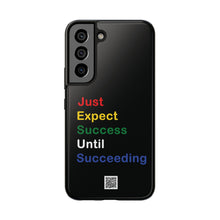 Load image into Gallery viewer, Just Expect Success Until Succeeding® - Motivational Tough Phone Case

