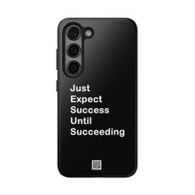 Load image into Gallery viewer, Just Expect Success Until Succeeding - Tough Phone Cases | Motivational Accessories
