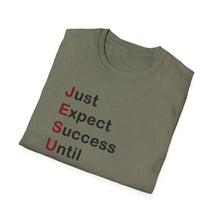Load image into Gallery viewer, Copy of  &quot;Just Expect Success Until Succeeding&quot;  Softstyle T-Shirt - Motivational Quote

