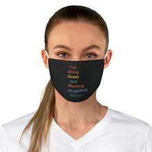 Load image into Gallery viewer, Just Expect Success Until Succeeding - Positive Message Fabric Face Mask - I’m Doing Great and Working on Getting Better
