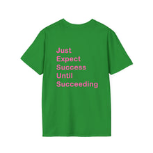 Load image into Gallery viewer, &quot;Just Expect Success Until Succeeding&quot;  Softstyle T-Shirt - Motivational Quote
