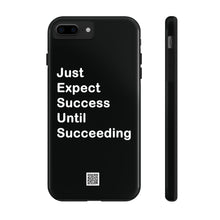 Load image into Gallery viewer, Just Expect Success Until Succeeding - Tough Phone Cases | Motivational Accessories

