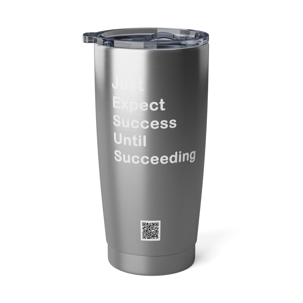 Just Expect Success Until Succeeding - Motivational Travel Mug, Vagabond Adventure 20oz Tumbler Road Trip Gear, Drinkware, Outdoor Enthusiast