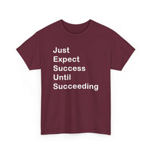 Load image into Gallery viewer, Just Expect Success Until Succeeding - Heavy Cotton T-Shirt
