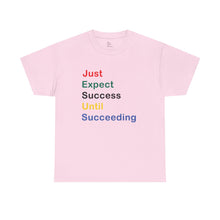 Load image into Gallery viewer, Just Expect Success Until Succeeding - Motivational Heavy Cotton Tee
