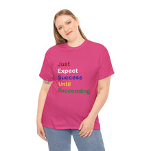 Load image into Gallery viewer, Just Expect Success Until Succeeding -Motivational Heavy Cotton Tee - Shirt
