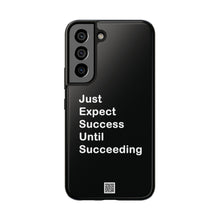 Load image into Gallery viewer, Just Expect Success Until Succeeding - Tough Phone Cases | Motivational Accessories
