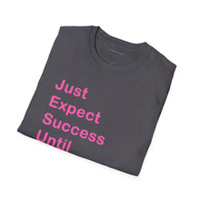 Load image into Gallery viewer, &quot;Just Expect Success Until Succeeding&quot;  Softstyle T-Shirt - Motivational Quote
