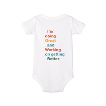 Load image into Gallery viewer, Just Expect Success Until Succeeding - Inspirational Infant One Piece - I&#39;m Doing Great and Working on Getting Better
