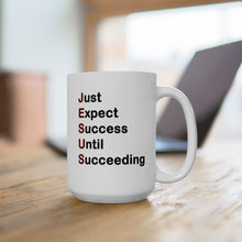 Load image into Gallery viewer, Just Expect Success Until Succeeding - Inspirational Ceramic Mug

