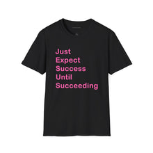 Load image into Gallery viewer, &quot;Just Expect Success Until Succeeding&quot;  Softstyle T-Shirt - Motivational Quote
