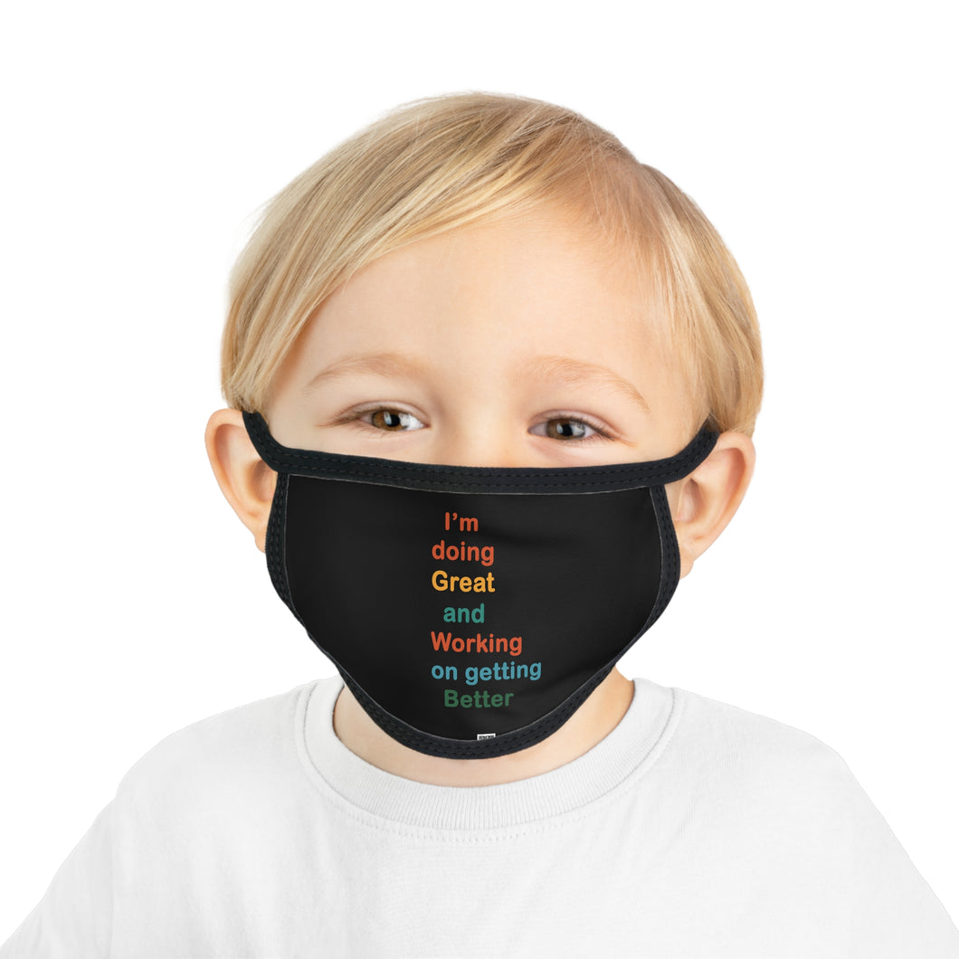 Just Expect Success Until Succeeding - Kid's Motivational Face Mask, Positive Affirmation Mask- I ’m Doing Great and Working on Getting Better