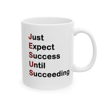 Load image into Gallery viewer, Just Expect Success Until Succeeding - Inspirational Ceramic Mug
