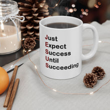 Load image into Gallery viewer, Just Expect Success Until Succeeding - Inspirational Ceramic Mug
