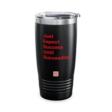 Load image into Gallery viewer, Just Expect Success Until Succeeding – RED PRINT Motivational Ringneck Tumbler, 20oz
