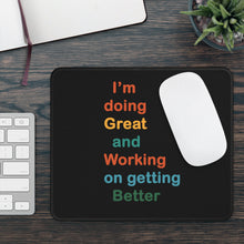 Load image into Gallery viewer, I’m Doing Great and Working on Getting Better - Motivational Desk Accessory, Gamer Gift, Office Decor, Positive Affirmation

