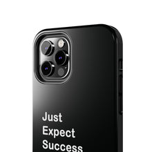 Load image into Gallery viewer, Just Expect Success Until Succeeding - Tough Phone Cases | Motivational Accessories

