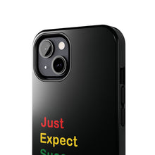Load image into Gallery viewer, Just Expect Success Until Succeeding® - Motivational Tough Phone Case
