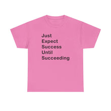 Load image into Gallery viewer, Just Expect Success Until Succeeding &#39;Inspirational Heavy Cotton Shirt
