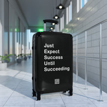 Load image into Gallery viewer, Just Expect Success Until Succeeding - Inspirational Suitcase -
