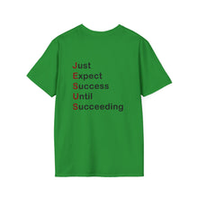 Load image into Gallery viewer, Copy of  &quot;Just Expect Success Until Succeeding&quot;  Softstyle T-Shirt - Motivational Quote
