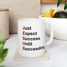 Load image into Gallery viewer, Just Expect Success Until Succeeding - Inspirational Ceramic Mug
