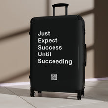 Load image into Gallery viewer, Just Expect Success Until Succeeding - Inspirational Suitcase -
