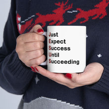 Load image into Gallery viewer, Just Expect Success Until Succeeding - Inspirational Ceramic Mug
